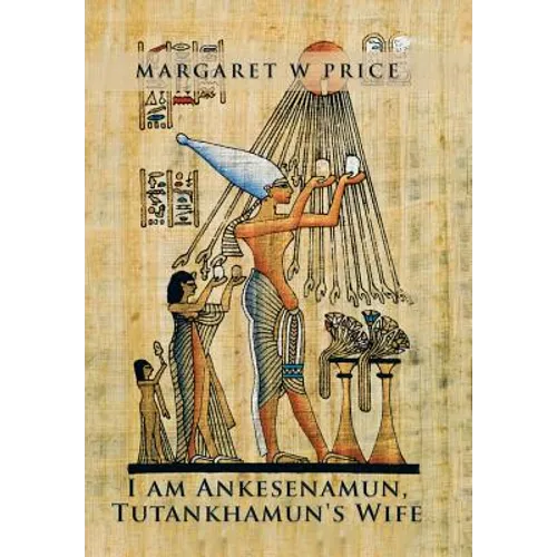 I am Ankesenamun, Tutankhamun's Wife