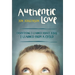Authentic Love: Everything I Learned about Jesus, I Learned from a Child
