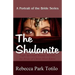 A Portrait of the Bride: The Shulamite