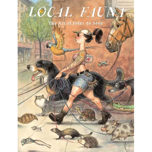 Local Fauna: The Art of Peter de Sève
