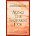 Along The Thomasine Path: Rituals, Readings, and Resources for the Post-Christian, Post-Denominational Follower of Jesus.
