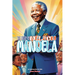 The Story of Nelson Mandela: An Inspiring Story for Kids