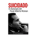 Suicidado: El Asesinato del Fiscal Alberto Nisman