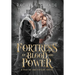 Fortress of Blood and Power