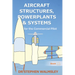 Aircraft Structures, Powerplants and Systems for the Commercial Pilot