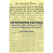 Newspaper Editing - A Manual For Editors, Copyreaders And Students Of Newspaper Desk Work
