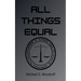 All Things Equal