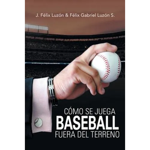 Cómo Se Juega Baseball Fuera Del Terreno