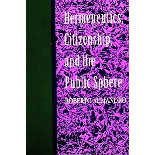 Hermeneutics, Citizenship, and the Public Sphere