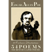 Edgar Allan Poe Fifty-four Poems: The Best of E.A.Poe Poetry: The Raven; Lenore; The Sleeper; Annabel Lee and many other famous poems