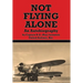 Not Flying Alone: An Autobiography