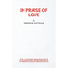 In Praise of Love - A Play