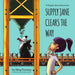 Supply Jane Clears the Way: A Supply Chain and Manufacturing Adventure for Kids
