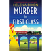 Murder in First Class: A completely unputdownable cozy murder mystery