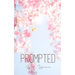Prompted