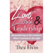 Love, Loss & Leadership: Remembering in the Darkness What I Learned in the Light