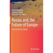 Russia and the Future of Europe: Views from the Capitals