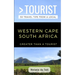 Greater Than a Tourist- Western Cape South Africa: 50 Travel Tips from a Local