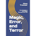 Magic, Error, and Terror: How Models in Our Brain Succeed and Fail
