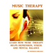 Music Therapy: Learn How Music Therapy Helps Depression, jStress and Mental Balance