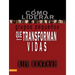 La C��mo liderar grupos peque��os que transforman vidas = Leading Life-Changing Small Groups = Leading Life-Changing Small