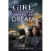 The Girl Who Redeemed the American Dream: Book 4