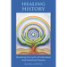 Healing History: Breaking the Cycle of Personal and Historical Trauma