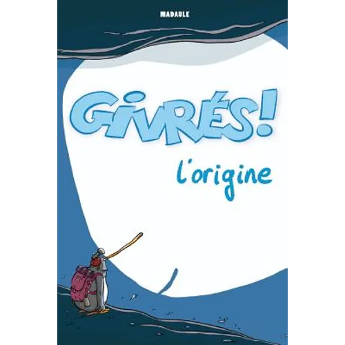 Les Givres - L'origine
