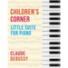 Debussy: Children's Corner (Little Suite for Piano)