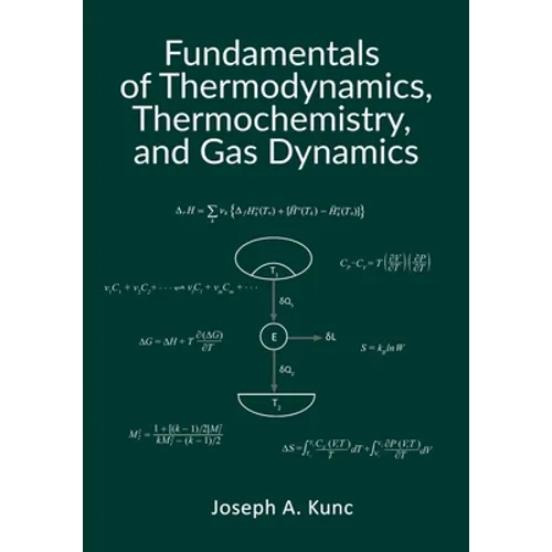 Fundamentals of Thermodynamics, Thermochemistry, and Gas Dynamics