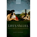 Life's Values: Pleasure, Happiness, Well-Being, and Meaning
