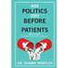 When Politics Comes Before Patients: Why and How Canadian Medicare is Failing