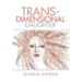 Trans-Dimensional Daughter