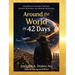Around the World in 42 Days: One Woman's Journey Through Ancient Mysteries and Modern Questions