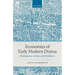 Economies of Early Modern Drama: Shakespeare, Jonson, and Middleton