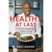 Healthy at Last: A Plant-Based Approach to Preventing and Reversing Diabetes and Other Chronic Illnesses