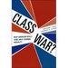 Class War?: What Americans Really Think about Economic Inequality