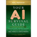 Your AI Survival Guide: Scraped Knees, Bruised Elbows, and Lessons Learned from Real-World AI Deployments