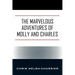 The Marvelous Adventures of Molly and Charles