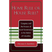 Home Rule or House Rule?: Congress and the Erosion of Local Governance in the District of Columbia