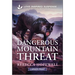 Dangerous Mountain Threat