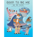 Good To Be Me: Discovering What Makes Me Special & Unique