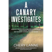 A Canary Investigates: Diabolical Health Effects From Wireless Technology, Crimes Against Humanity, and Strategies to Survive the 21st Century