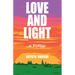 Love and Light: How My Cancer Banished Darkness for All Time