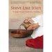 Serve Like Jesus: Triumph Servant Leadership Training