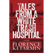 Tales from a White Trash Hospital