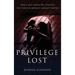 Privilege Lost: How a nice Jewish boy survived five years in America's darkest prisons.