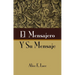El Mensajero Y Su Mensaje