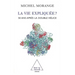 Life Explained ?: 50 Years After the Double Helix / La Vie expliquée ?: 50 ans après la double hélice
