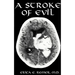 A Stroke of Evil